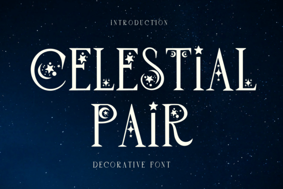 Celestial Pair: A Magical Decorative Font for Dreamy, Cosmic Design