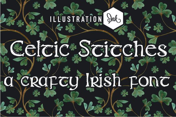 Celtic Stitches: Hand-Crafted Typography with Soul