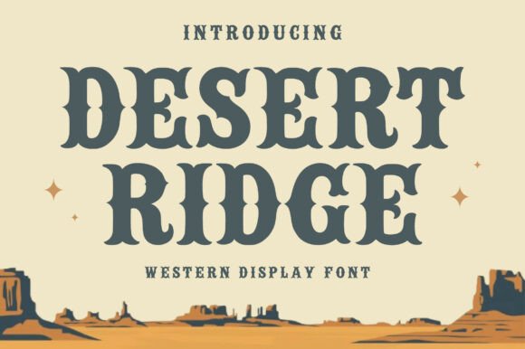 Desert Ridge: Bold Western Typography