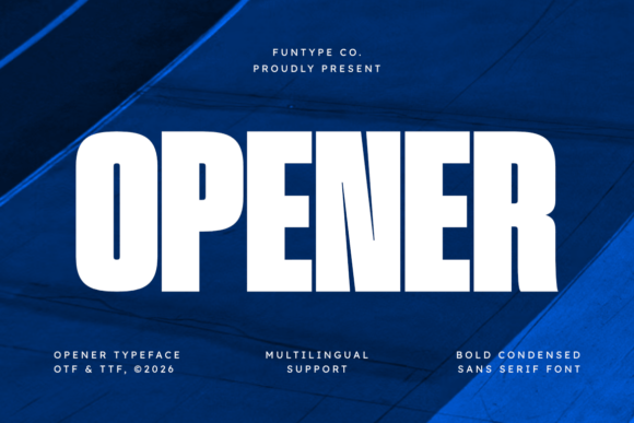 Opener: Bold, Condensed, Impactful Typography