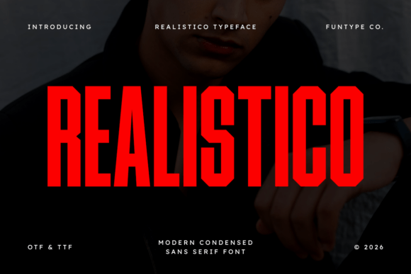 Realistico: The Condensed Sans Serif Redefining Visual Authority in a High-Speed World
