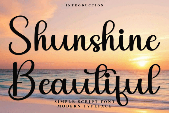 Shunshine Beautiful: A Font That Elevates Creativity and Design