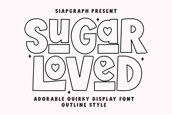 Sugar Loved Outline
